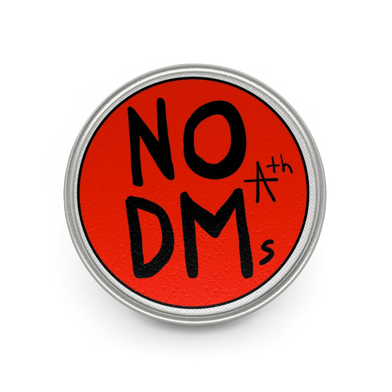NO DMs #4 Pin