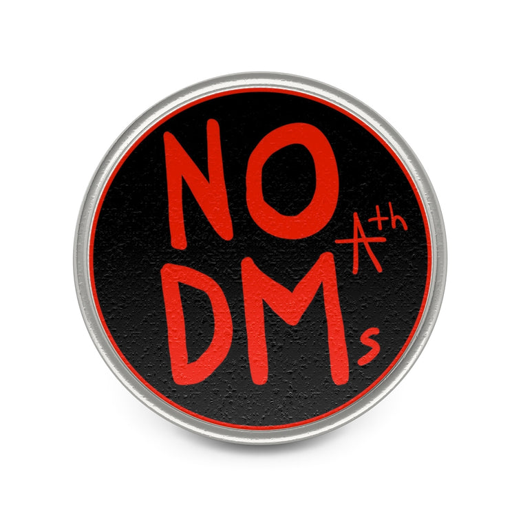 NO DMs #3 Pin